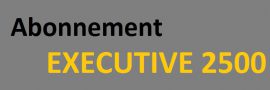 EXECUTIVE 2500 Abonnement mensuelle donnant droit à
2'500 crédits /an